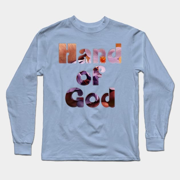 Hand of God Long Sleeve T-Shirt by afternoontees